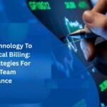 Harnessing Technology To Optimize Medical Billing: Innovative Strategies For Improved Team Performance