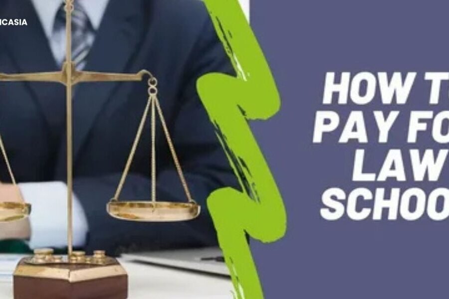 How to Pay for Your Law School – 6 Ways 