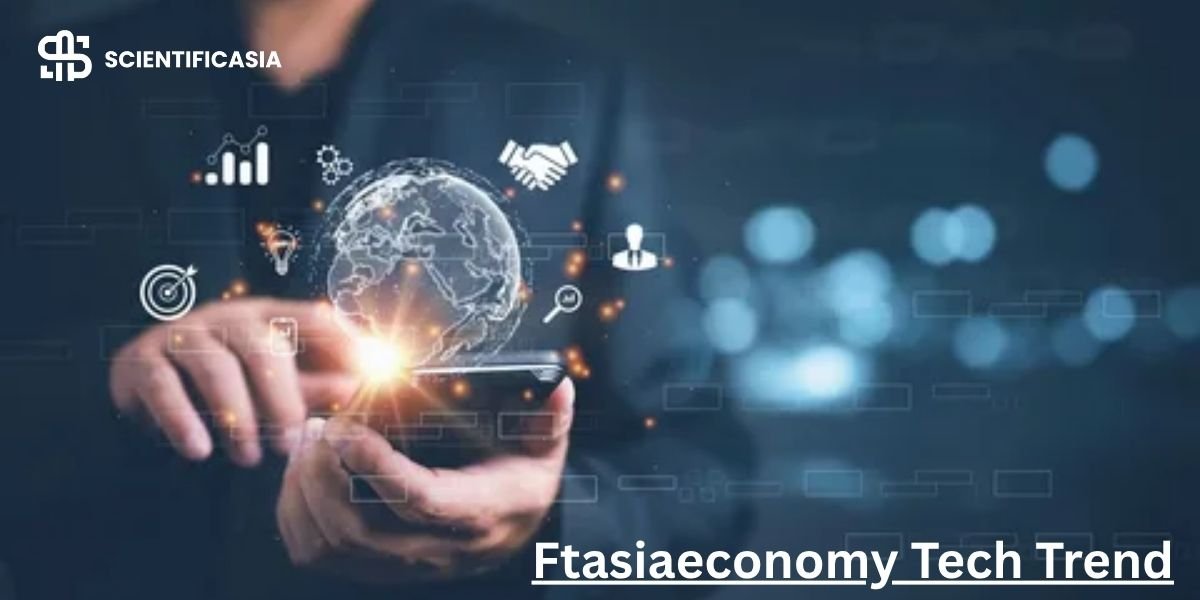  Ftasiaeconomy Tech Trend: The Future of Innovation
