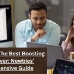 How To Find The Best Boosting Service Ever: Newbies’ Comprehensive Guide