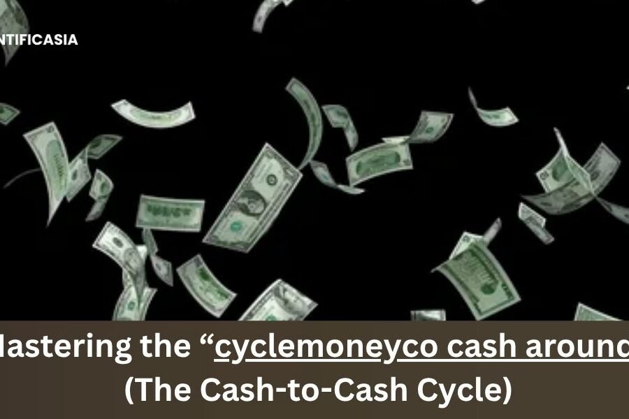 Mastering the “cyclemoneyco cash around” (The Cash-to-Cash Cycle)