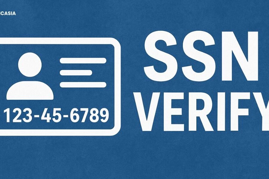 Why SSN Verification Matters for Employee Screening and Customer Due Diligence