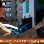 5 Essential Features of EV Charging Stations