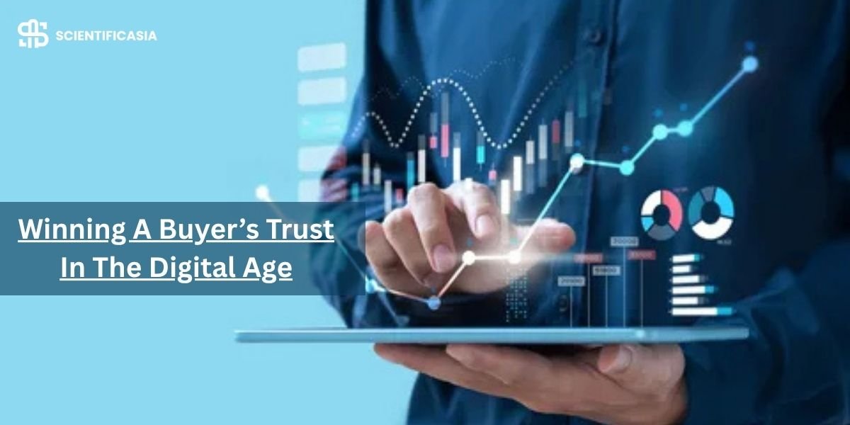 5 Tips For Winning A Buyer’s Trust In The Digital Age