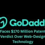 GoDaddy Faces $170 Million Patent Verdict Over Web-Design Technology