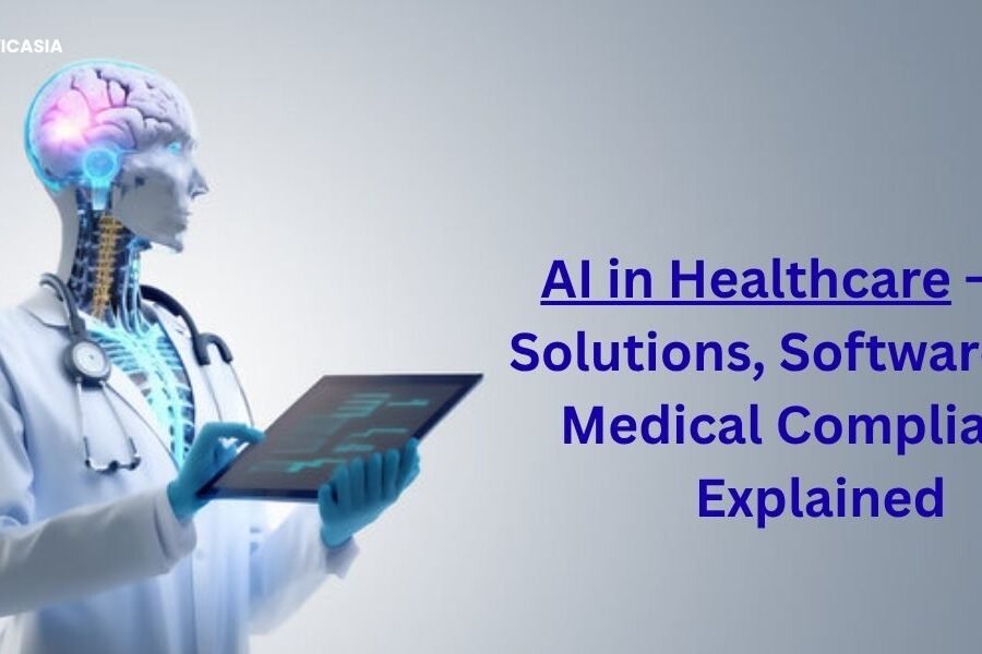 AI in Healthcare – Top Solutions, Software, and Medical Compliance Explained