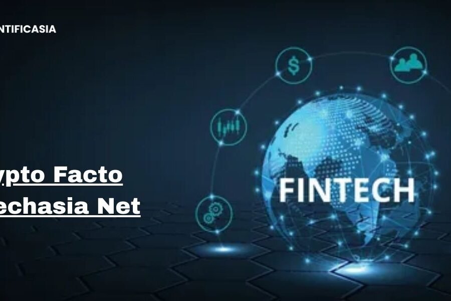 Crypto Facto Fintechasia Net: An In-Depth Guide to Crypto & Fintech Hub