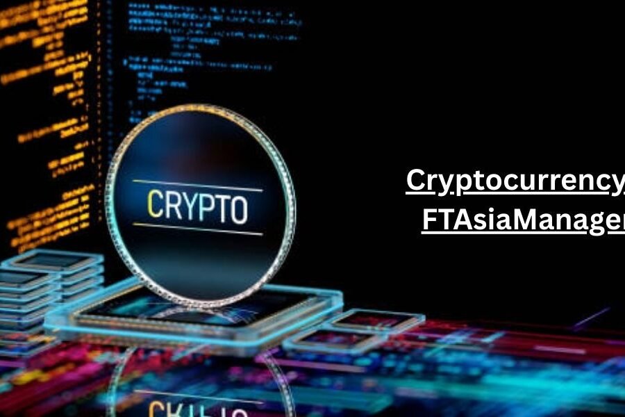 Cryptocurrency News FTAsiaManagement Explained: Insights, Trends, and Updates