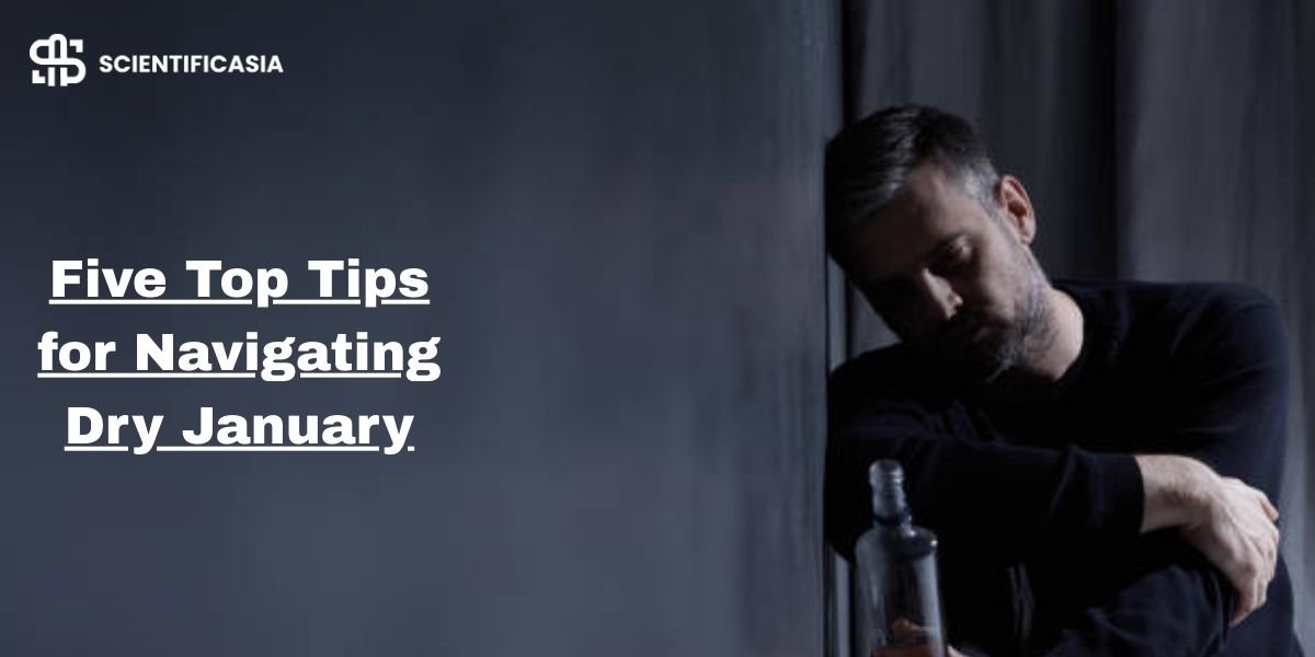 Five Top Tips for Navigating Dry January