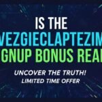 Is the Vezgieclaptezims Signup Bonus Real? A 2026 Investigation