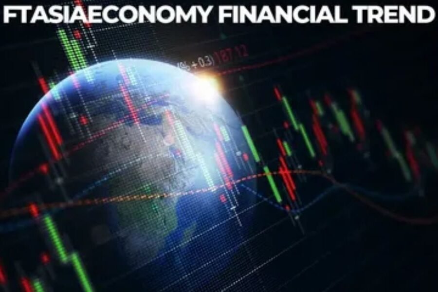 FTAsiaEconomy Financial Trends From FintechAsia: How to Follow the Latest in Finance