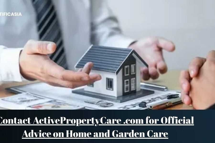 Contact ActivePropertyCare .com for Official Advice on Home and Garden Care