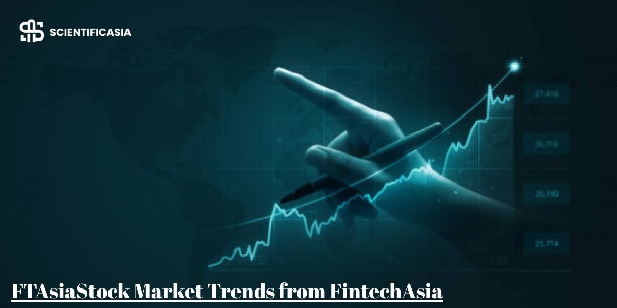 FTAsiaStock Market Trends from FintechAsia: Insights into Asia’s Financial Innovation