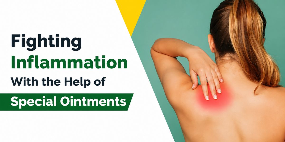 Fighting Inflammation With the Help of Special Ointments: a Comprehensive User’s Guide